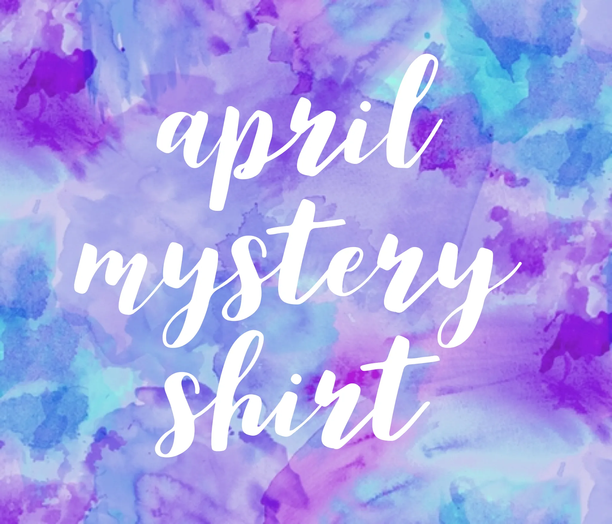 April 2018 Mystery Shirt