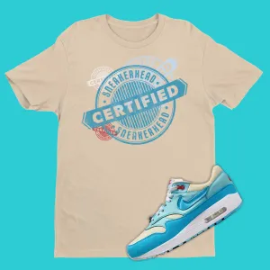 Certified Sneakerhead Shirt Matching Air Max 1 Blue Gale