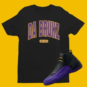 Da Bruhz Shirt Matching Air Jordan 12 Field Purple