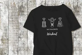 My Favorite Workout Wine T-Shirt | Funny Wine shirt | Wine Tasting | Wine Lover Corkscrew